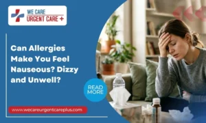Can Allergies Make You Feel Nauseous Dizzy and Unwell